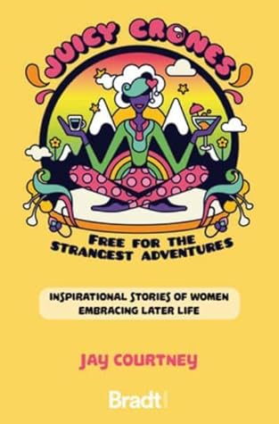 Juicy Crones: Free for the Strangest Adventures