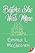 Before She Was Mine by Emma L. McGeown Before She Was Mine by Emma L. McGeown