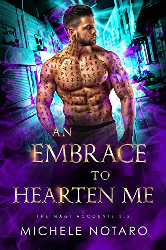 An Embrace to Hearten Me (The Magi Accounts #3.5)
