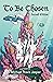 To Be Chosen: Second Edition