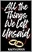 All the Things We Left Unsaid by Kalyn Orrin