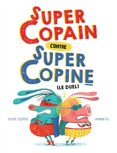 Super copain contre Super copine (Hardcover)