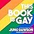 This Book is Gay