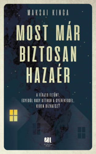 Most már biztosan hazaér (Paperback)