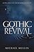 Gothic Revival by Michael Mullin
