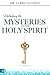Unlocking the Mysteries of the Holy Spirit
