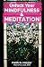 Unfuck Your Mindfulness & Meditation: Exercises to Calm Your Body, Mind, and Vagus Nerve (5-Minute Therapy)