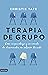 Terapia de grupo: Cómo un psicólogo y un círculo de desconocidos me salvaron la vida (Spanish Edition)