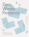 Zero Waste Patterns by Birgitta Helmersson