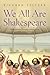 We All Are Shakespeare
