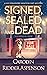 Signed, Sealed and Dead (Lily Sprayberry Realtor #3)