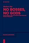 No Bosses, No God...