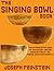 The Singing Bowl Book by Joseph Feinstein