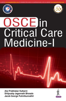 OSCE in Critical Care Medicine - I