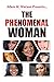 Adam W. Watson presents... The Phenomenal Woman by Adam W. Watson