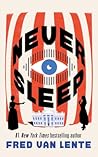Never Sleep by Fred Van Lente