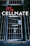 My Cellmate
