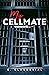 My Cellmate by Glasssvial