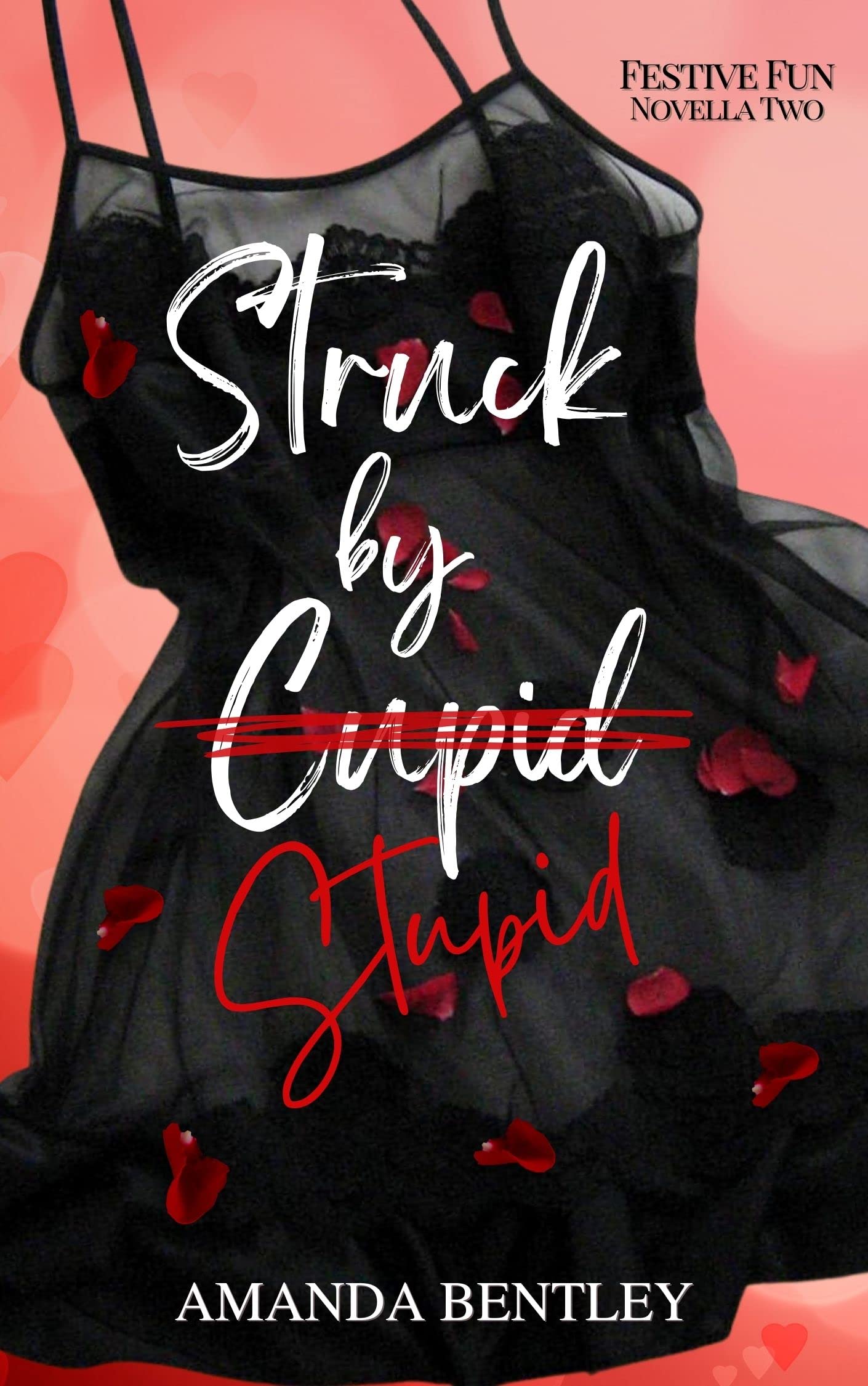 Struck by Stupid (Festive Fun #2)
