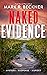 Naked Evidence: Crime Thril...