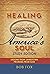 Healing America's Soul: Les...