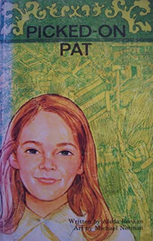 Picked on Pat (Her a Haley Adventure Book)