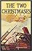 The Two Christmases (Haley Adventure Book)