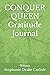 CONQUER QUEEN Gratitude Journal