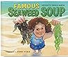 Famous Seaweed Soup by Antoinette Truglio Martin