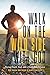 Walk on the Wild Side with God by Paul Becker
