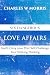 SIX DANGEROUS LOVE AFFAIRS by Charles Morris
