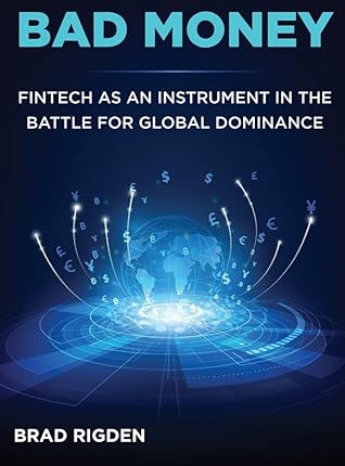Bad Money: FinTech as an Instrument in the Battle for Global Dominance