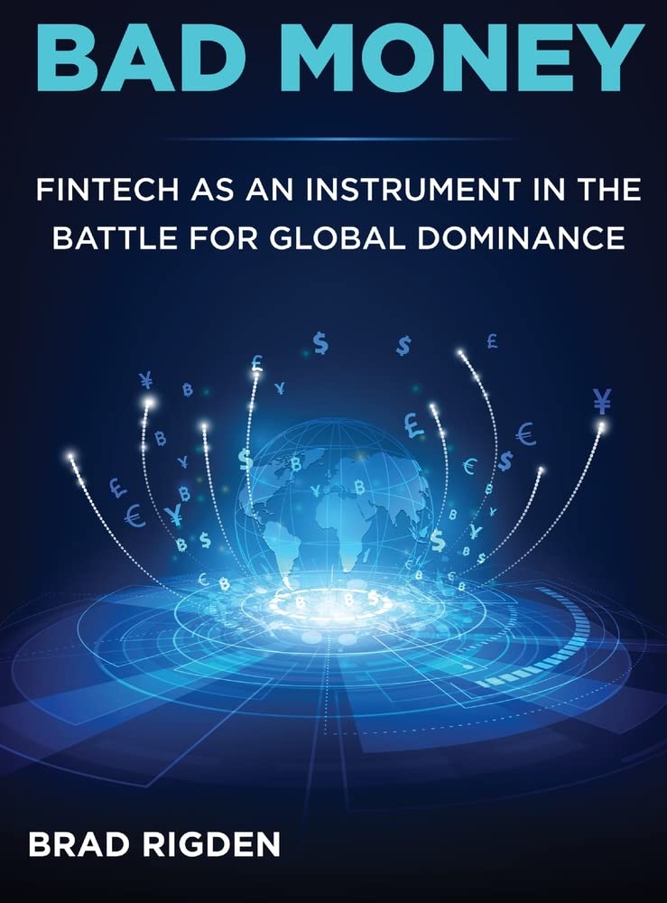 Bad Money: FinTech as an Instrument in the Battle for Global Dominance (Hardcover)