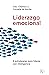 LIDERAZGO EMOCIONAL by Cary Cherniss