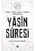 Vahiy - Evren - Hayat - Âhiret Baglaminda Yasin Suresi by Mehmet Okuyan