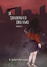 In Shadowed Dreams Book cover for In Shadowed Dreams