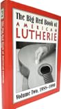 The Big Red Book of American Lutherie Volume Two, 1988-1990
