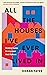 All The Houses I've Ever Lived In: Finding Home in a System that Fails Us