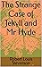 The Strange Case of Jekyll and Mr Hyde