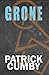 GRONE: Legends of the Known...