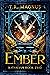 Ember: A Progression/Cultiv...