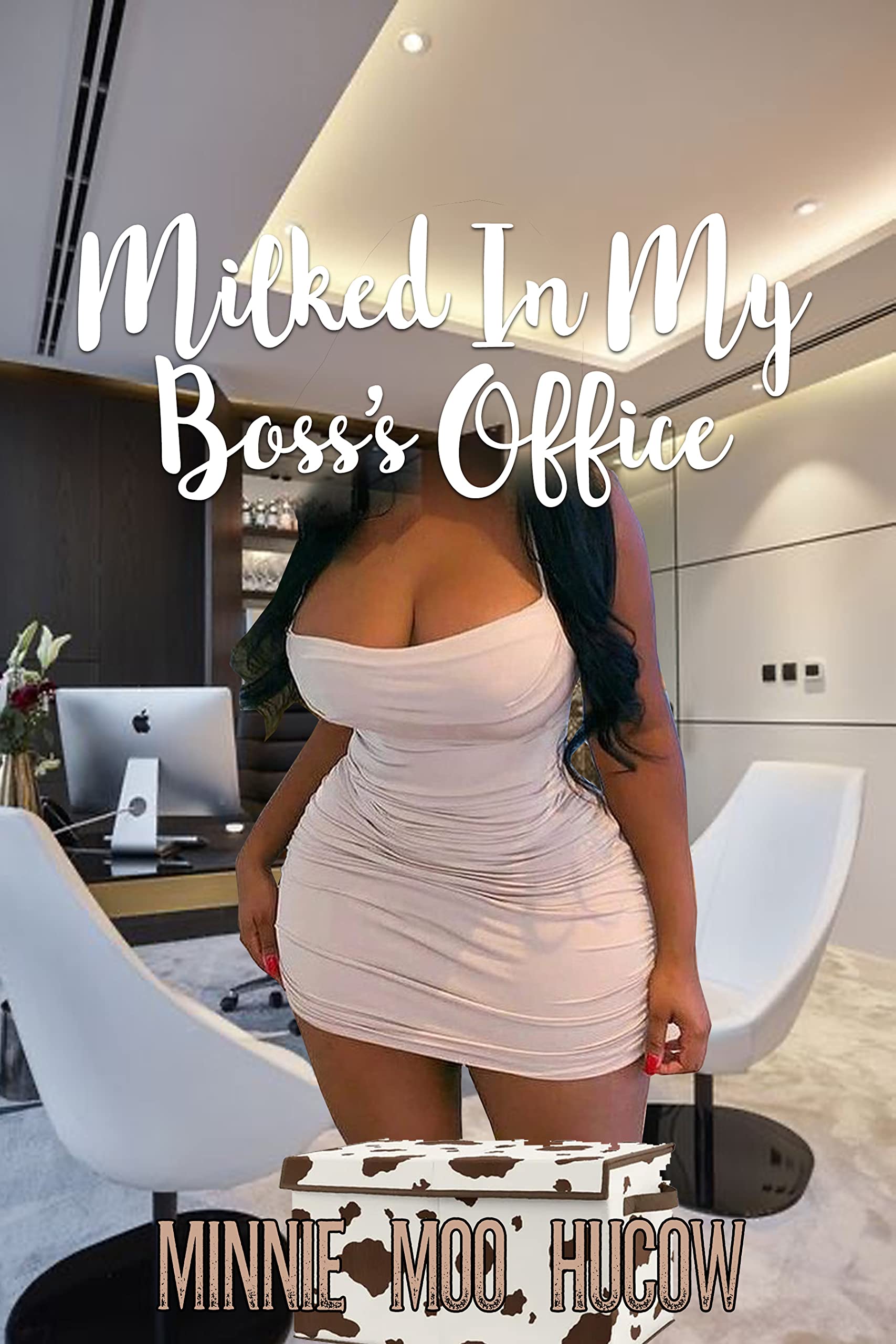 Milked In My Boss's Office: First Time Hucow Shared (Got Milked Book 2)