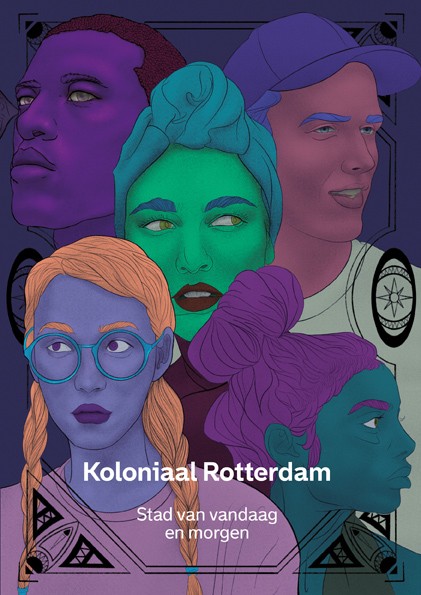 Koloniaal Rotterdam: Stad van vandaag en morgen (ebook)