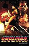 Coolman and the Evil Drug Lord (THE COOLMAN SERIES, #1)