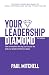 Your Leadership Diamond: Ho...