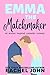 Emma the Matchmaker (An Austen Inspired Romantic Comedy #2)