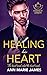 Healing His Heart (Kingdom ...