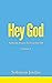 Hey God Volume 2: Authentic...