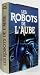 Les Robots de l'aube