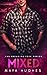 Mixed (Breaking Free #2)
